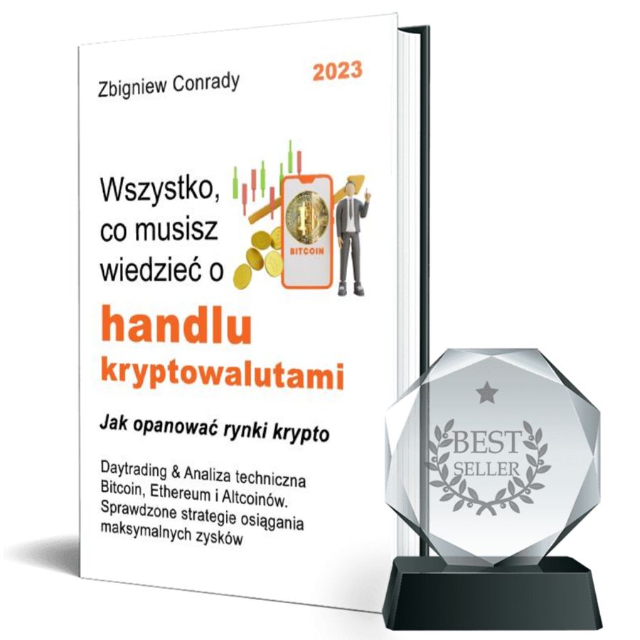 Wszystko, co musisz wiedzieć o handlu kryptowalutami - Daytrading & Analiza  techniczna Bitcoin, Ethereum i Altcoinów. Sprawdzone strategie osiągania  maksymalnych zysków EBOOK Zbigniew Conrady - Crypto Exa - Zbigniew Conrady