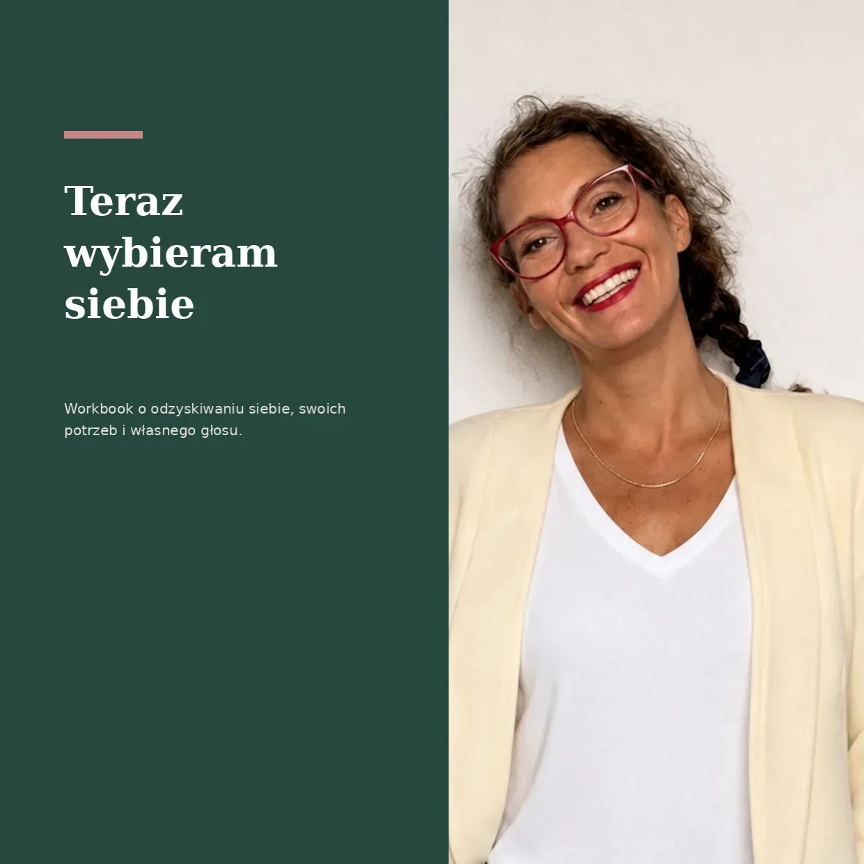 Teraz wybieram siebie. Praktyczny workbook